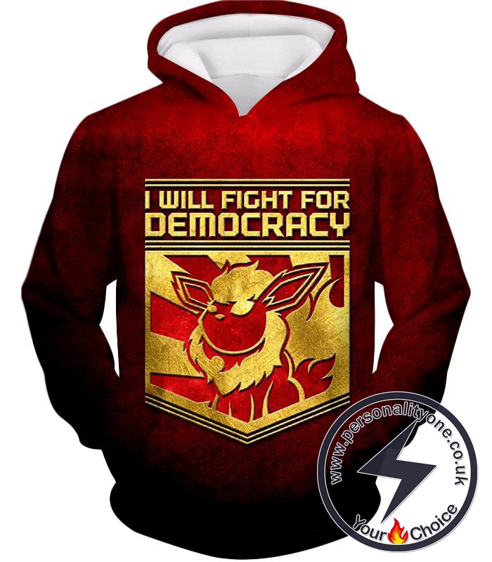 Pokemon Cool Pokemon Flareon Promo Quote I Will Fight for Democracy Hoodie