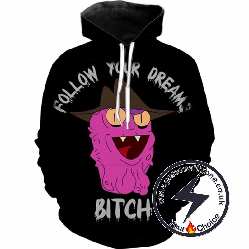 Follow Your Dreams Bitch Hoodie